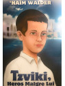 Tzviki, héros malgré lui