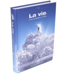 La vie: une invitation à être