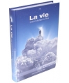 La vie: une invitation à être