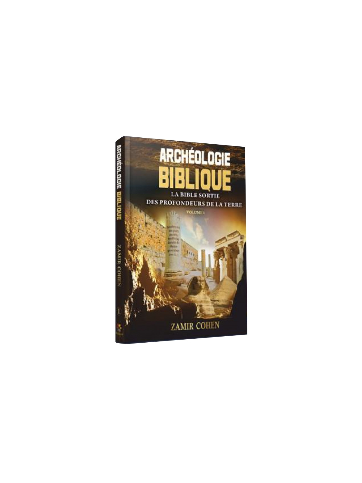 Archéologie Biblique du Rav Zamir Cohen