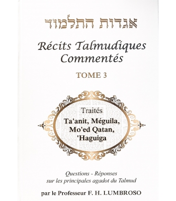 Hagadot Hatalmoud - Récits talmudiques commentés - Tome 3