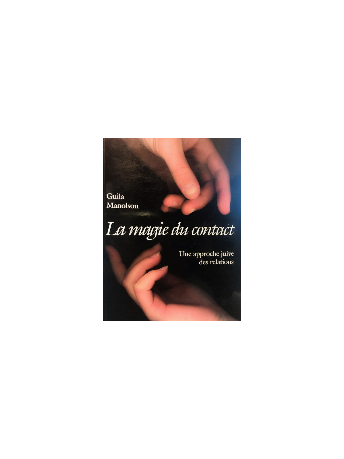 La magie du contact