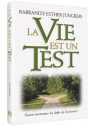 La Vie est un Test