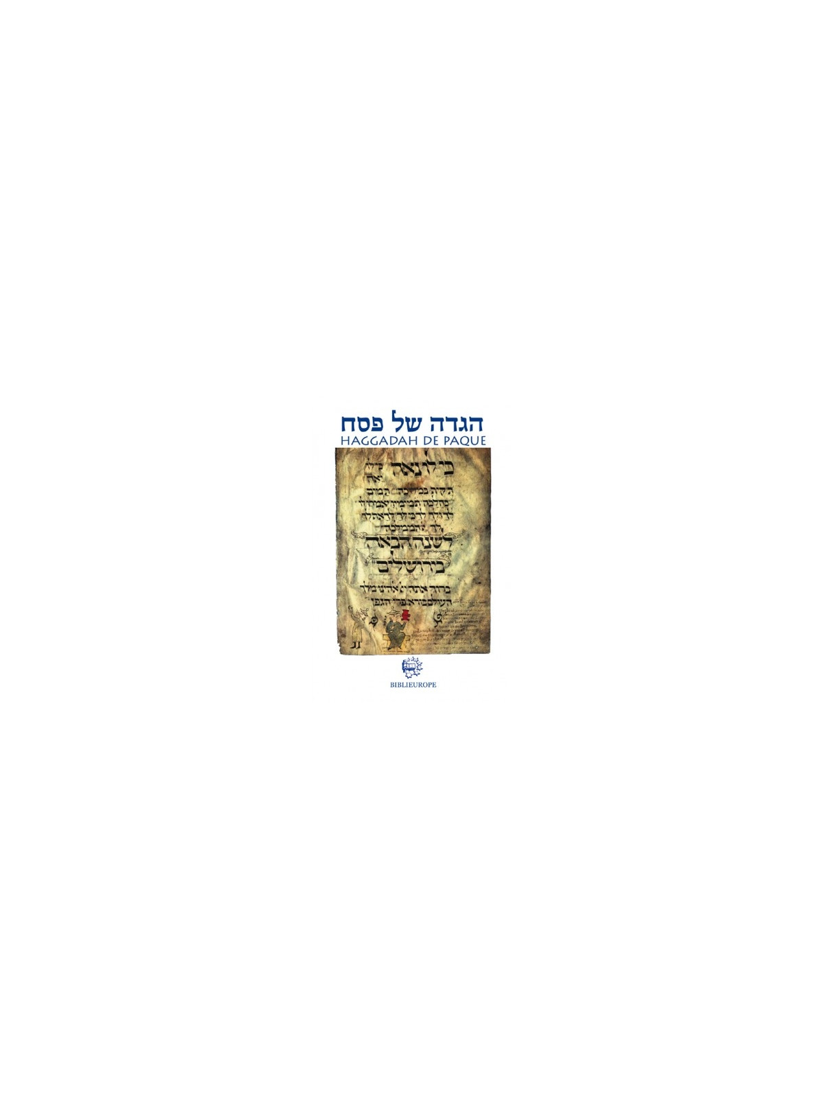 La Haggadah de paque - Joseph Bloch