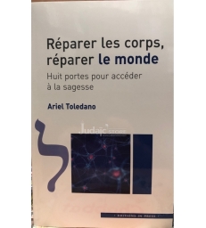 Réparer les corps, réparer le monde