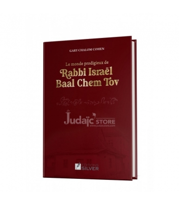 LE MONDE PRODIGIEUX DE RABBI ISRAEL BAAL CHEM TOV