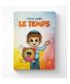 VIVRE AVEC LE TEMPS