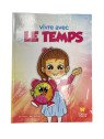 VIVRE AVEC LE TEMPS