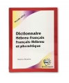 Dictionnaire Hébreu-Français Français-Hebreu et Phonetique