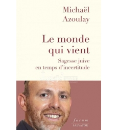 Le monde qui vient - Sagesse juive en temps d'incertitude,nouveauté