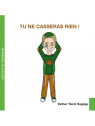 Tu Ne Casseras Rien !