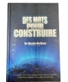 Des mots pour construire un monde meilleur