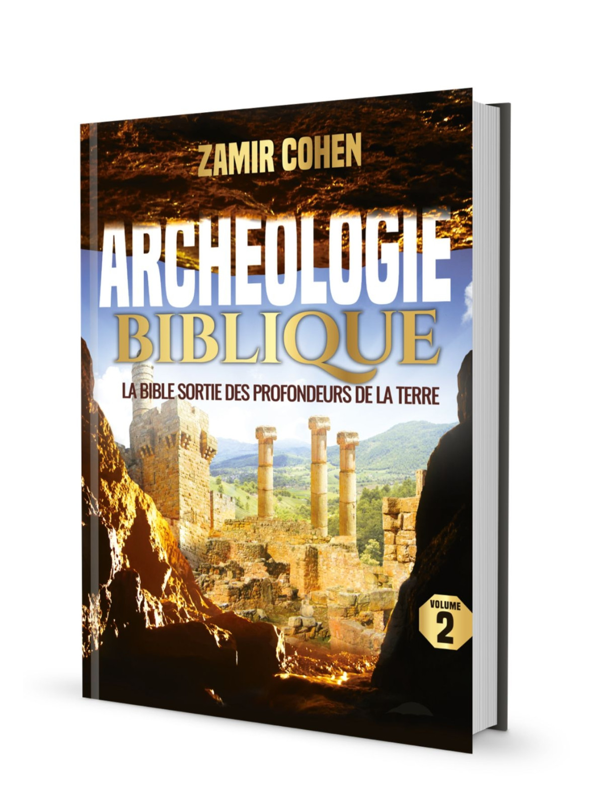 ARCHÉOLOGIE BIBLIQUE 2 - RAV ZAMIR COHEN