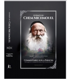 EXTRAIT DU CHEM MICHMOUEL - COMMENTAIRES SUR LA PARACHA