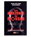 Les Amazones Du Mossad : Au Coeur Des Services Secrets Israéliens