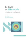 Le Livre de l’Harmonie - Introduction à la Kabbale