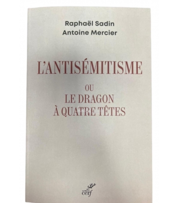 L'ANTISEMITISME OU LE DRAGON A QUATRES TETES