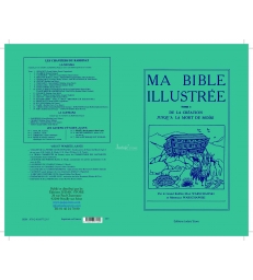 MA BIBLE ILLUSTREE T1 - DE LA CREATION JUSQU'A LA MORT DE MOISE