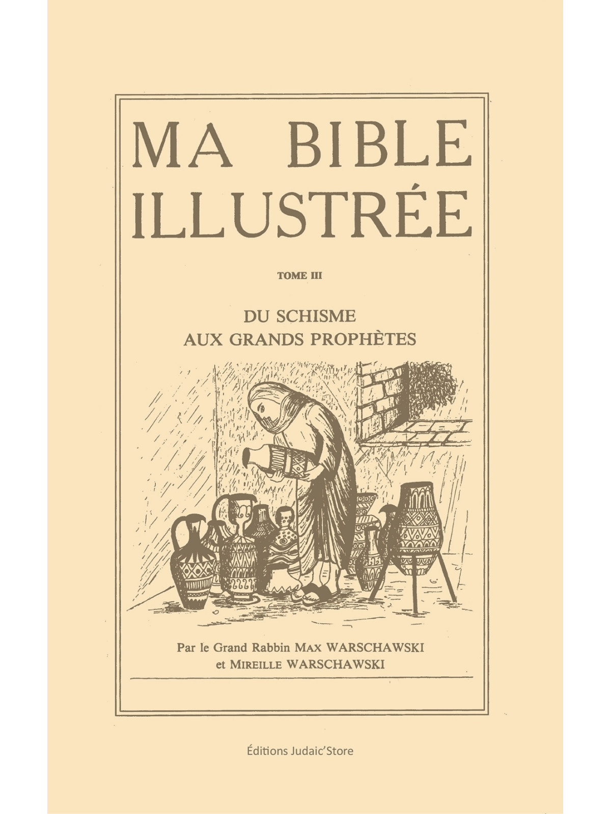 MA BIBLE ILLUSTREE T3 - DU SCHISME AUX GRANDS PROPHETES