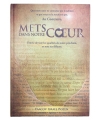 METS DANS NOTRE COEUR