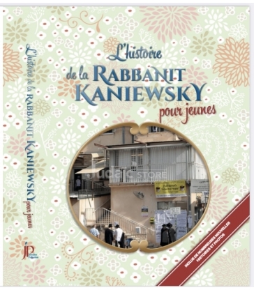 L'histoire de la Rabbanit Kaniewsky pour jeunes