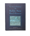 La Vie et l'Oeuvre de Rabbi Meir Baal Haness