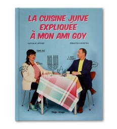 La cuisine juive expliquée à mon ami goy