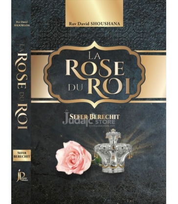 La rose du roi - Sefer Berechit