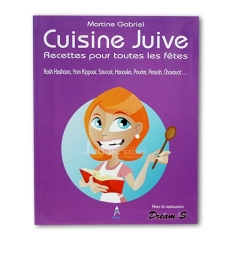 La cuisine juive pour toutes les fêtes