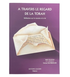 A TRAVERS LE REGARD DE LA TORAH