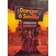 Danger à Seville
