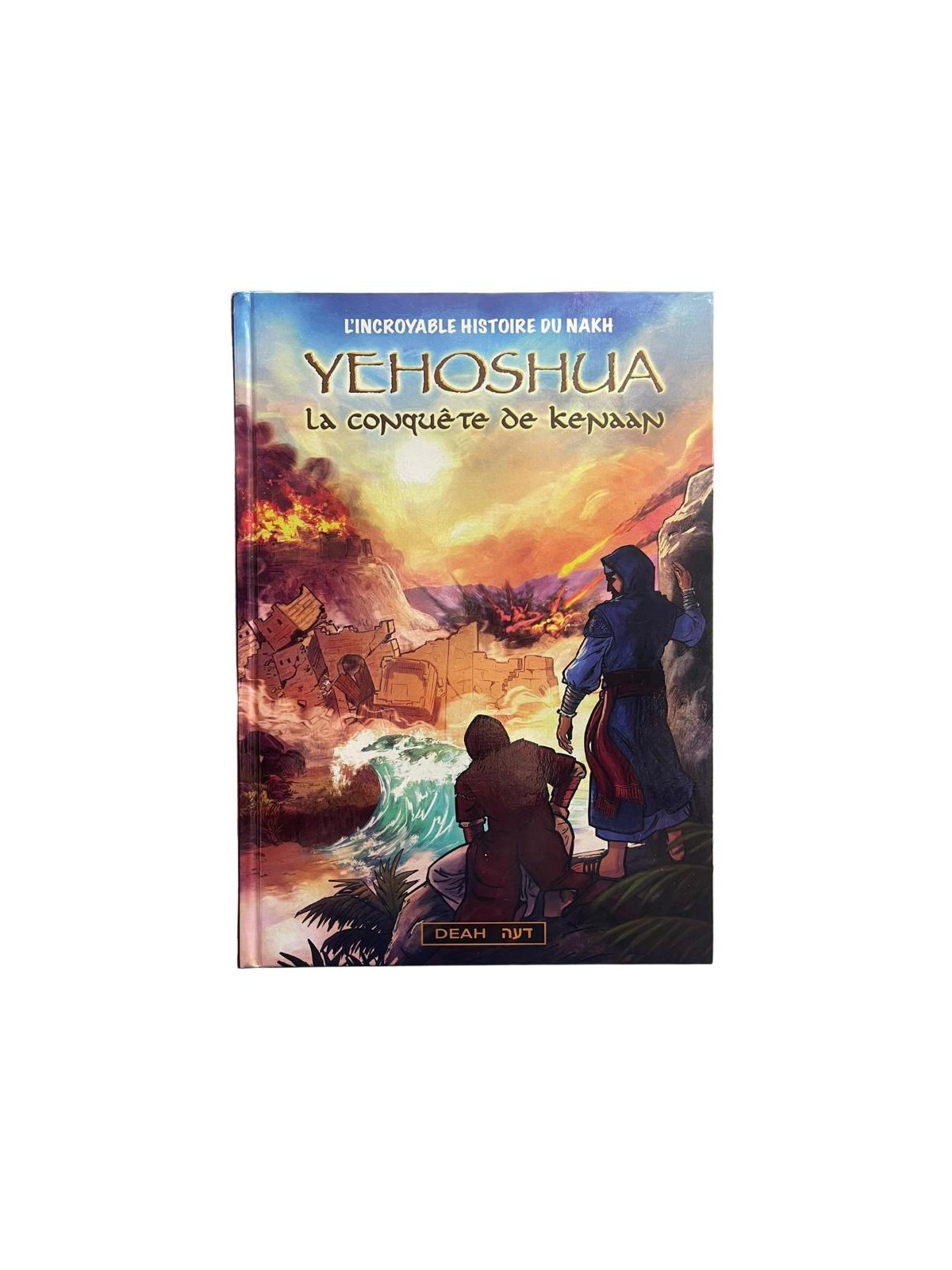 YEHOSHUA - LA CONQUÊTE DE KENAAN