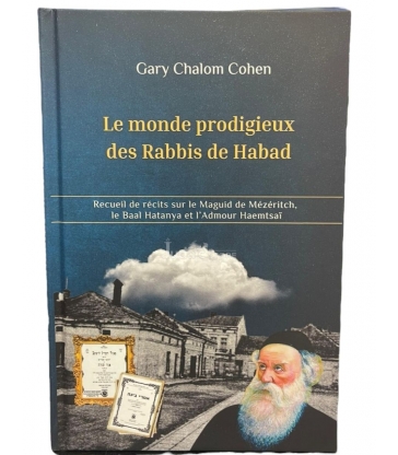 LE MONDE PRODIGIEUX DES RABBIS DE HABAD