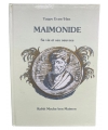 Maimonide - Sa vie et ses œuvres