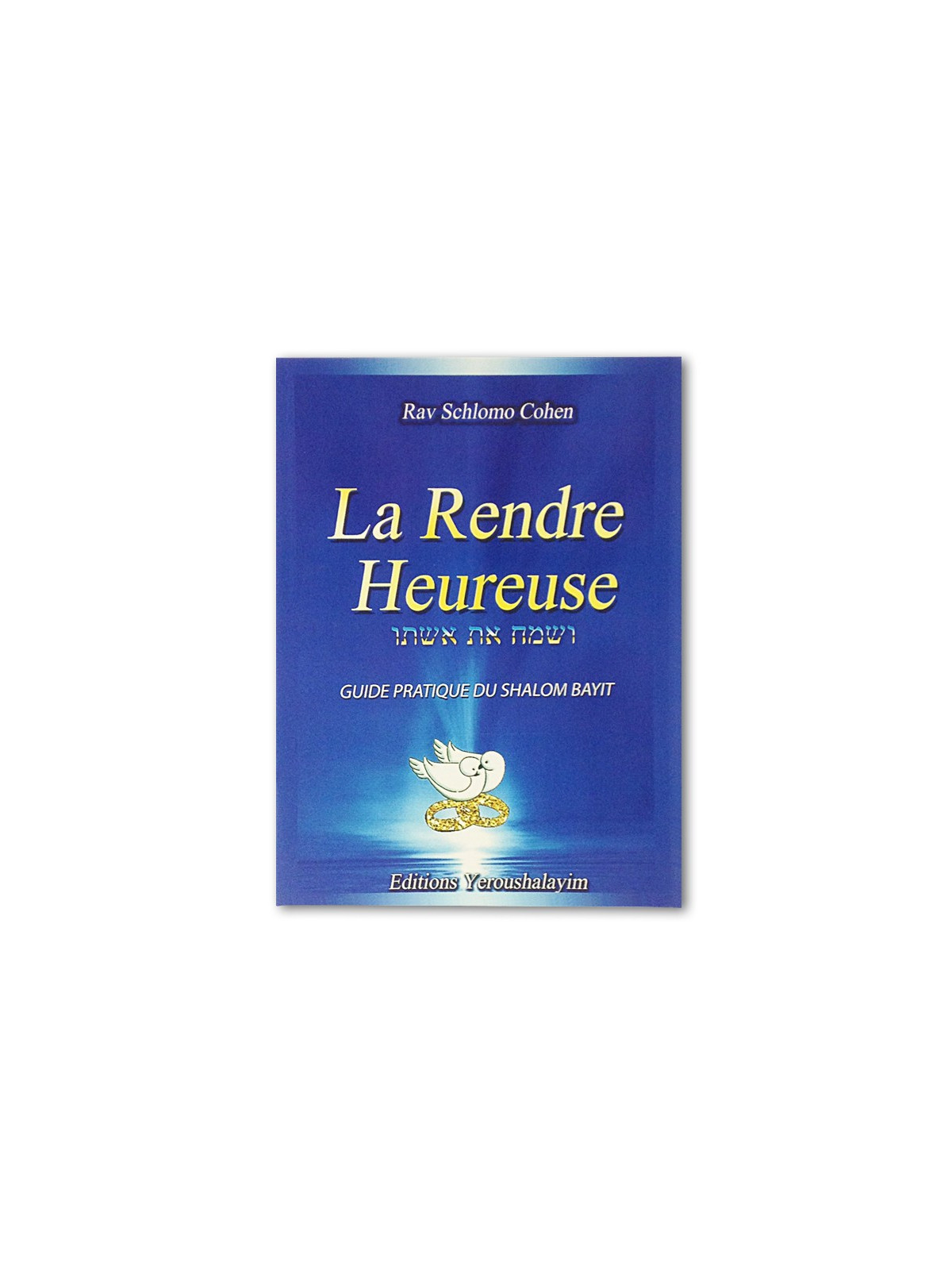 La rendre heureuse