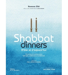 Shabbat dinners. 90 recettes de cuisines juives séfarades, ashkénazes et israéliennes
