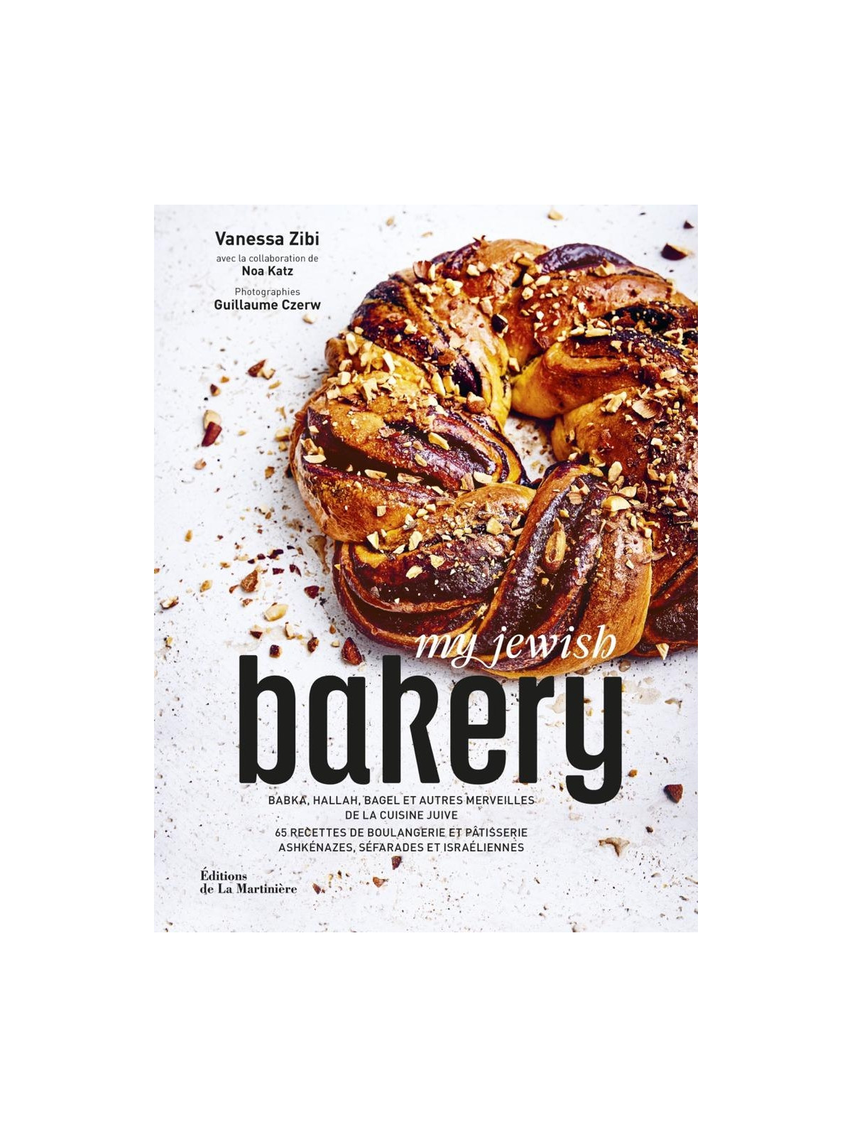 My Jewish Bakery - Babka, hallah, bagel et autres merveilles de la cuisine juive