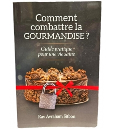 Comment combattre la gourmandise ? Guide pratique pour une vie saine