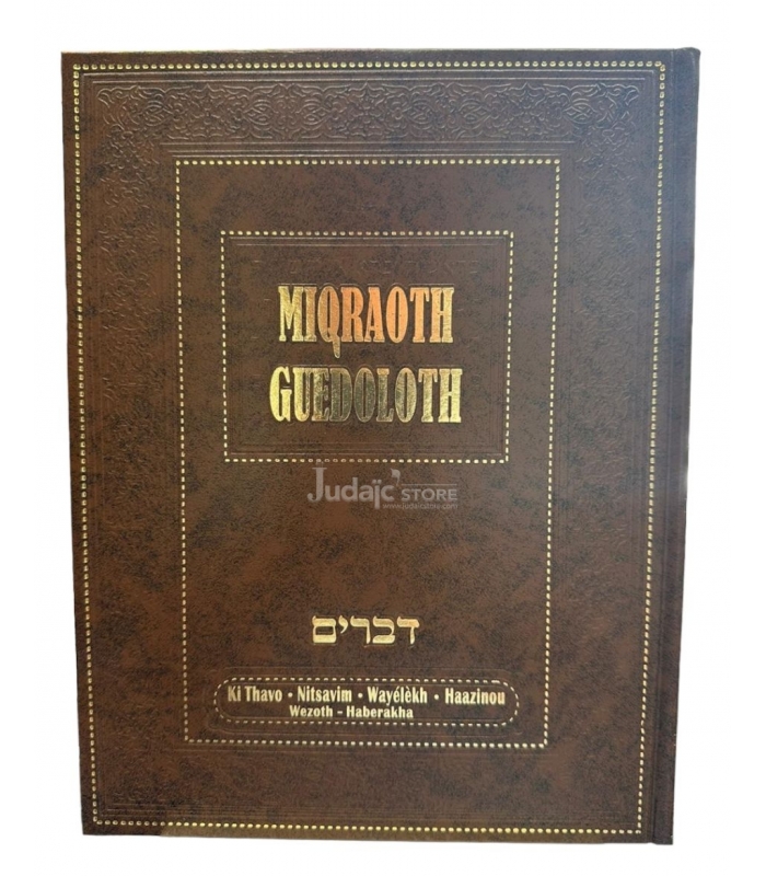 Miqraoth Guedoloth Devarim vol 17 (Ki Thavo- Nitsavim- Vayelech- Haazinou- Vezot Haberaha)