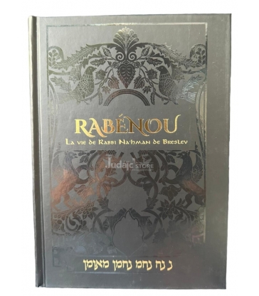 Rabénou- La vie de Rabbi Nah'man de Breslev