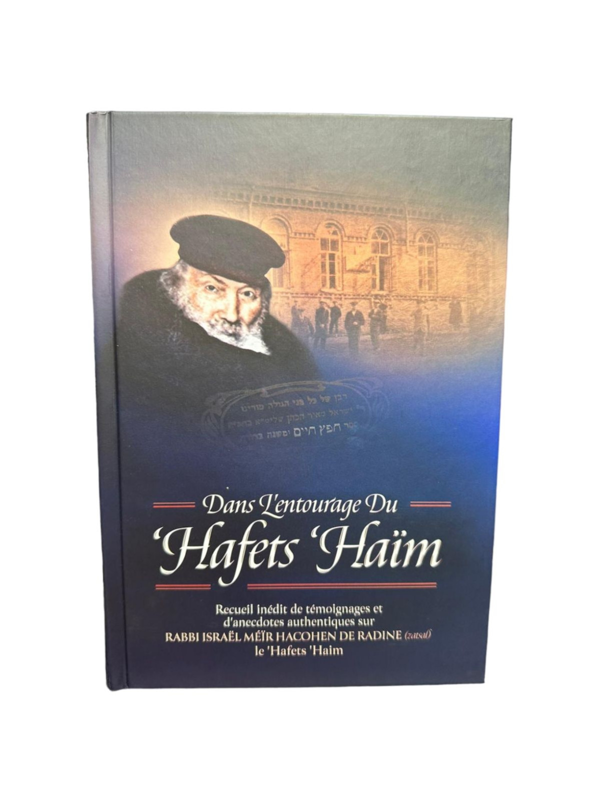 Dans l'entourage du Hafets Haim
