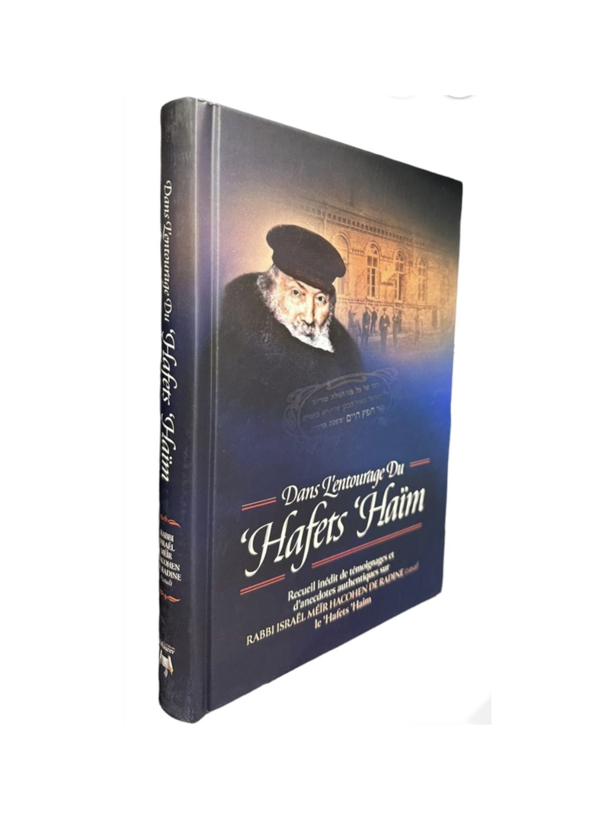 Dans l'entourage du Hafets Haim