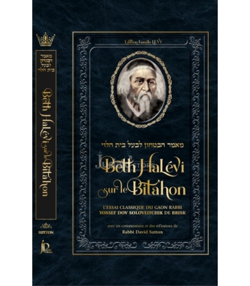 BETH HALEVI (Rav Yossef Dov Soloveitchik) sur le Bita’hon.