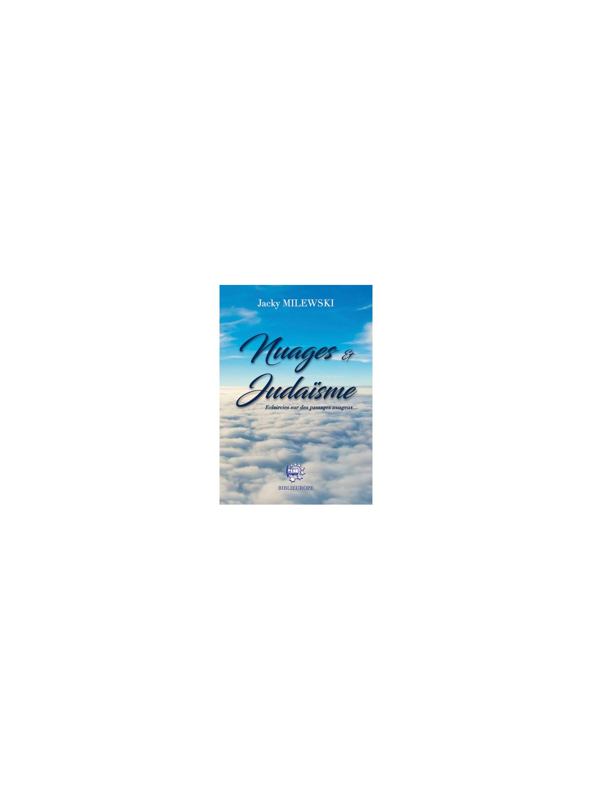 Nuages Et Judaïsme - Eclaircies Sur Des Passages Nuageux… 