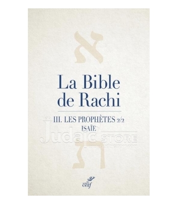 La Bible de Rachi. III. Les prophètes