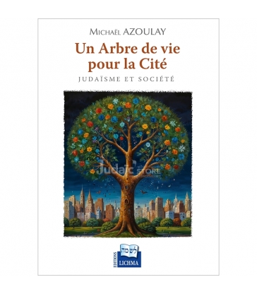 Un arbre de vie pour la Cité - Judaïsme et Société
