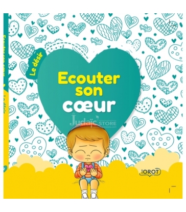 ECOUTER SON COEUR - LE DÉSIR TOME 2