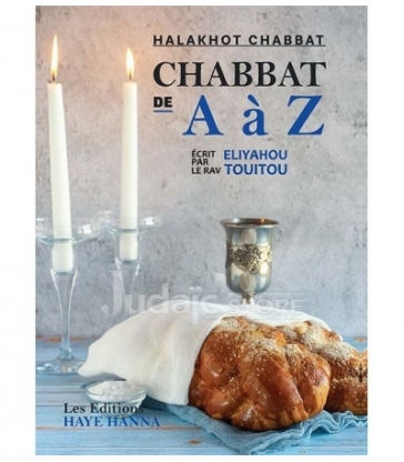 Chabbat De A À Z - Halakhot Chabbat
