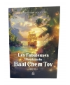 Les Fabuleuses Histoires du Baal Chem Tov Volume 2