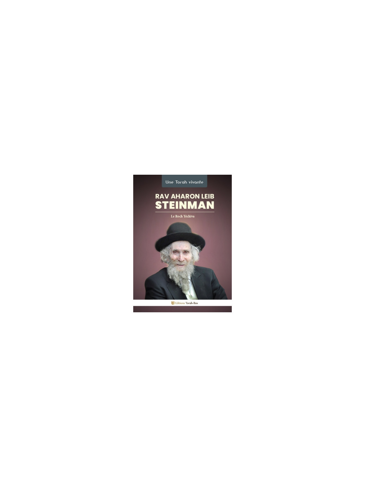 RAV AHARON LEIB STEINMAN